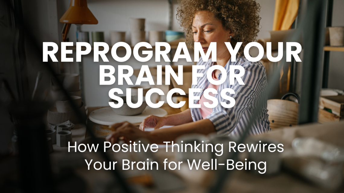 Reprogram Your Brain for Success: The Science Behind Affirmations and How They Work