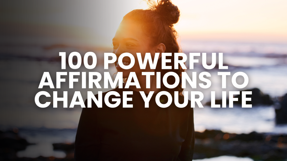 Unlock your full potential with 100 life-changing affirmations! Boost confidence, overcome challenges, and attract success in all areas of life.