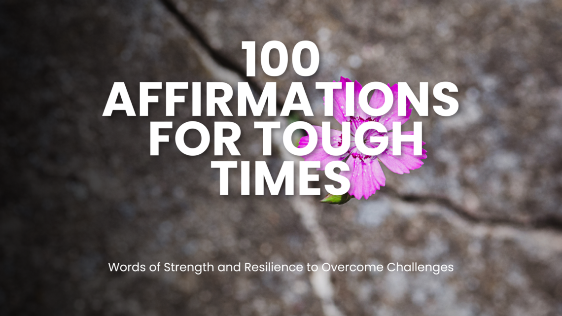 Feeling overwhelmed? These 101 powerful affirmations will help you build resilience, overcome challenges, and cultivate a positive mindset during tough times. #affirmations, #toughtimes, #resilience, #positivemindset