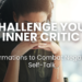 Learn how to silence negative self-talk and boost your confidence with powerful affirmations. Explore various affirmations for self-confidence, self-compassion, resilience, creativity, and gratitude.