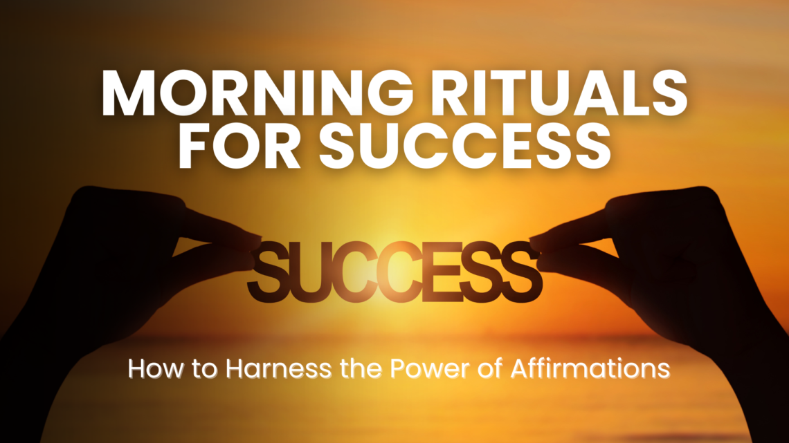 Unlock your potential with powerful morning rituals! Craft affirmations to supercharge your success & design a routine that fuels focus, ignites motivation & sets you up for a fulfilling day.