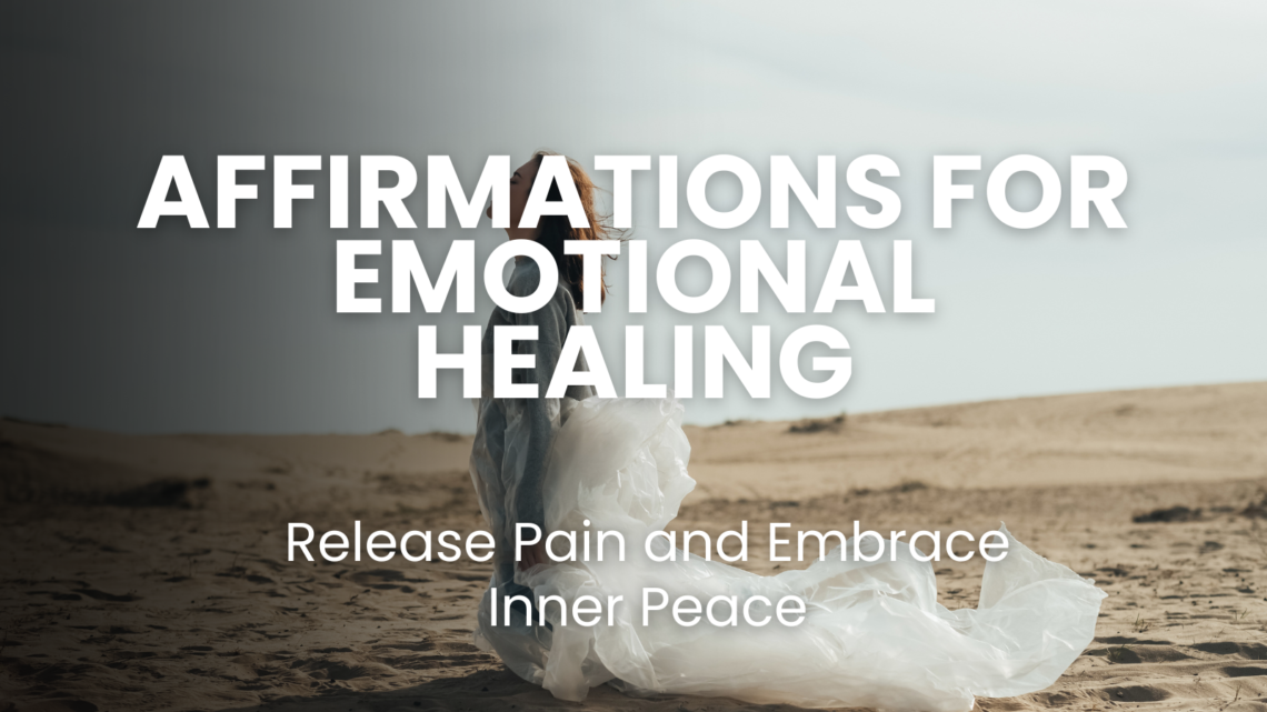 Discover the power of affirmations for emotional healing. Release pain, cultivate inner peace, and transform your life with 60 unique affirmations designed to help you heal emotionally and embrace tranquility.