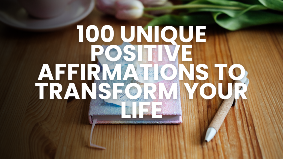 Discover 100 unique positive affirmations to transform your life. Boost your confidence, enhance your well-being, and attract positivity with these powerful daily affirmations. Start your journey to a more positive mindset today!