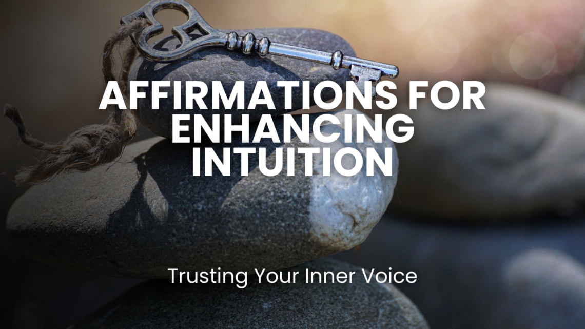 Discover how affirmations can enhance your intuition and inner guidance, helping you trust your instincts and make confident decisions. Learn powerful techniques to strengthen your intuitive abilities and cultivate self-trust.