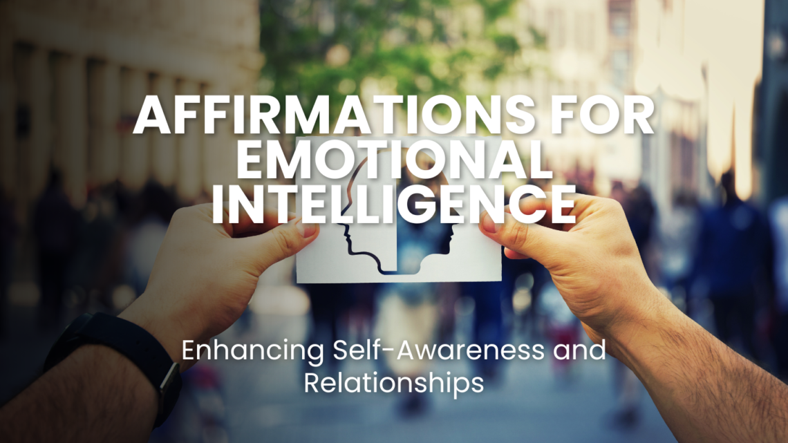 Enhance your emotional intelligence with powerful affirmations designed to boost self-awareness, improve relationships, and manage emotions effectively. Discover how these affirmations can transform your emotional skills and foster meaningful connections in your personal and professional life.