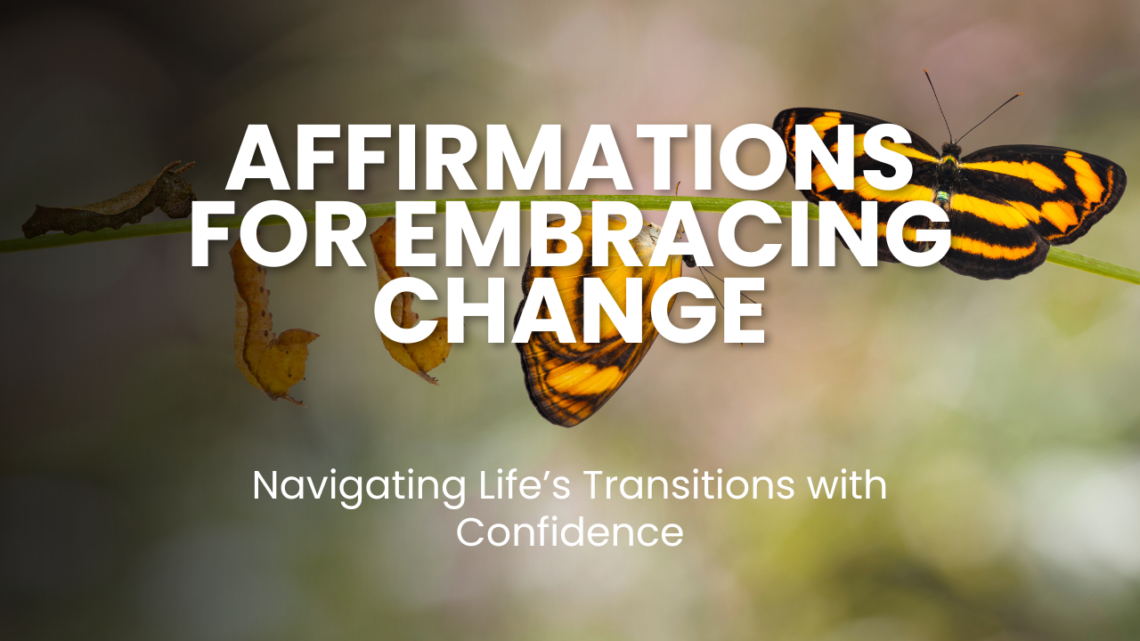 Discover powerful affirmations to embrace change with confidence and resilience. Learn how to adapt to life’s transitions, overcome fear, and thrive in the face of uncertainty with over 50 affirmations for personal growth and adaptability.