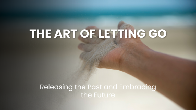 Letting Go Rituals Examples The Art of Letting Go: Releasing the Past and Embracing the Future ...