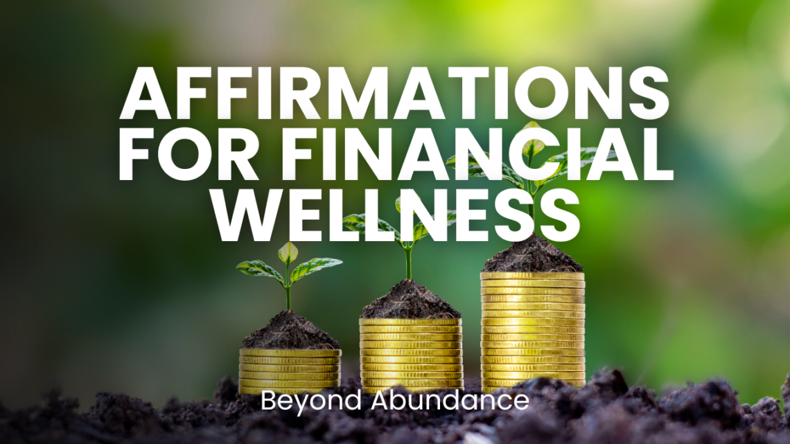 Transform your relationship with money using actionable affirmations for financial wellness. This guide provides practical affirmations for budgeting, saving, debt reduction, and building a positive money mindset. Start taking control of your finances today.