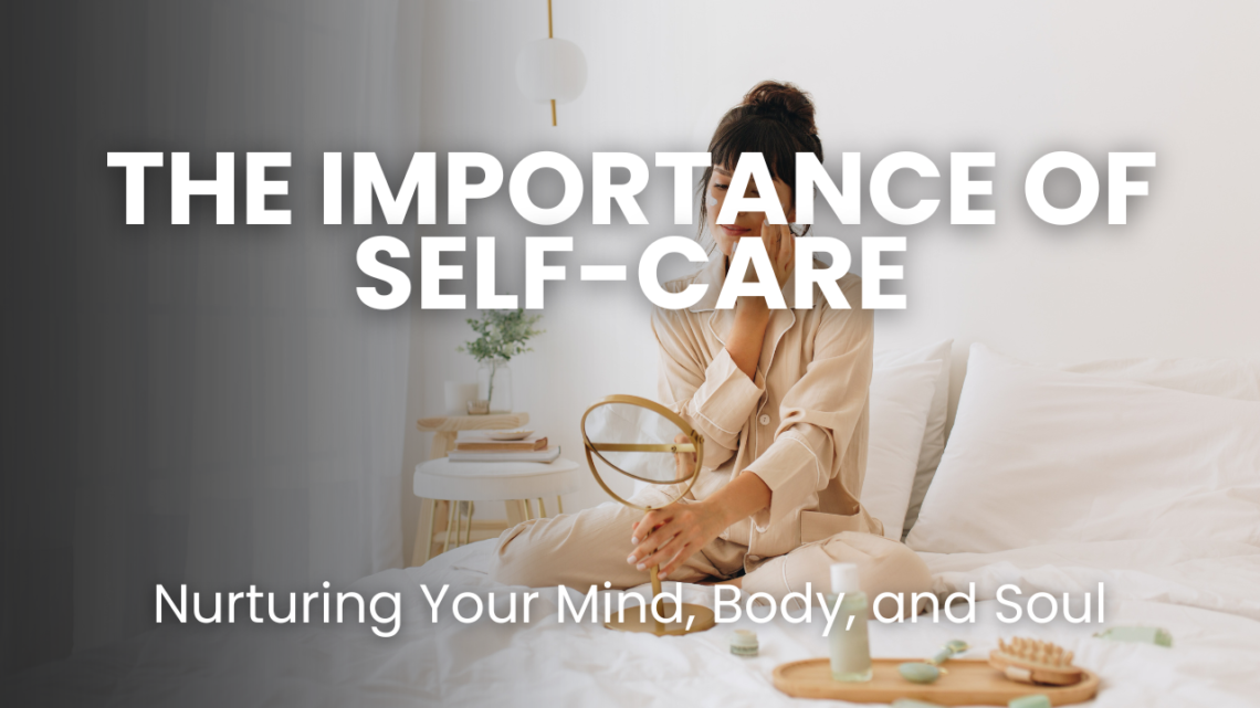 Discover the importance of self-care and learn practical tips to nurture your mind, body, and soul. Explore self-care practices like journaling, nature walks, and self-compassion, and create a holistic routine for a healthier, happier life. Prioritize your well-being today for a better tomorrow.