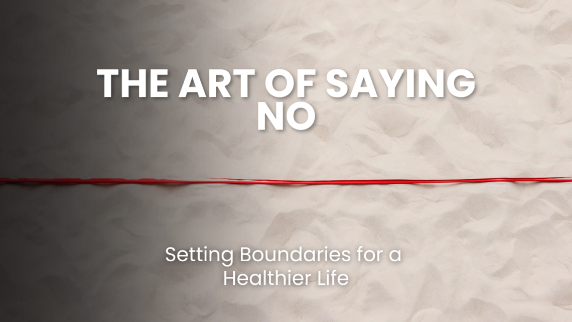 Learn how to set healthy boundaries and prioritize your well-being with confidence. Discover effective strategies for saying no, overcoming fear, and the many benefits of creating boundaries in your life for better mental, emotional, and physical health