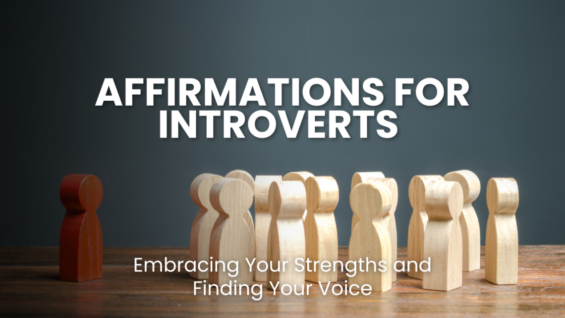 Empower your introverted self with these powerful affirmations. Embrace your strengths, find your voice, and navigate an extroverted world with confidence. Discover affirmations for self-esteem, social situations, and more.