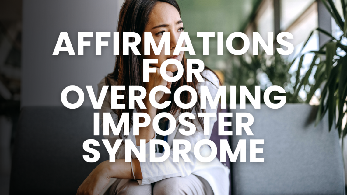 Struggling with imposter syndrome? Discover powerful affirmations to combat self-doubt, boost confidence, and embrace your true potential. Reclaim your success today!