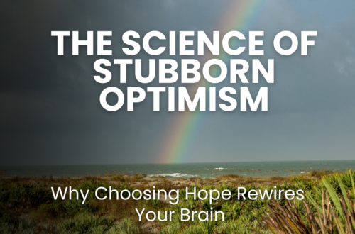 Discover the science of stubborn optimism & how choosing hope rewires your brain for resilience. Learn neuroscience-backed habits like cognitive restructuring & mindfulness to cultivate a hopeful mindset during setbacks