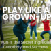 Unlock adult creativity & success! Discover how prioritizing playfulness, from doodling to hobbies, combats burnout & sparks innovation. Read why fun is key.