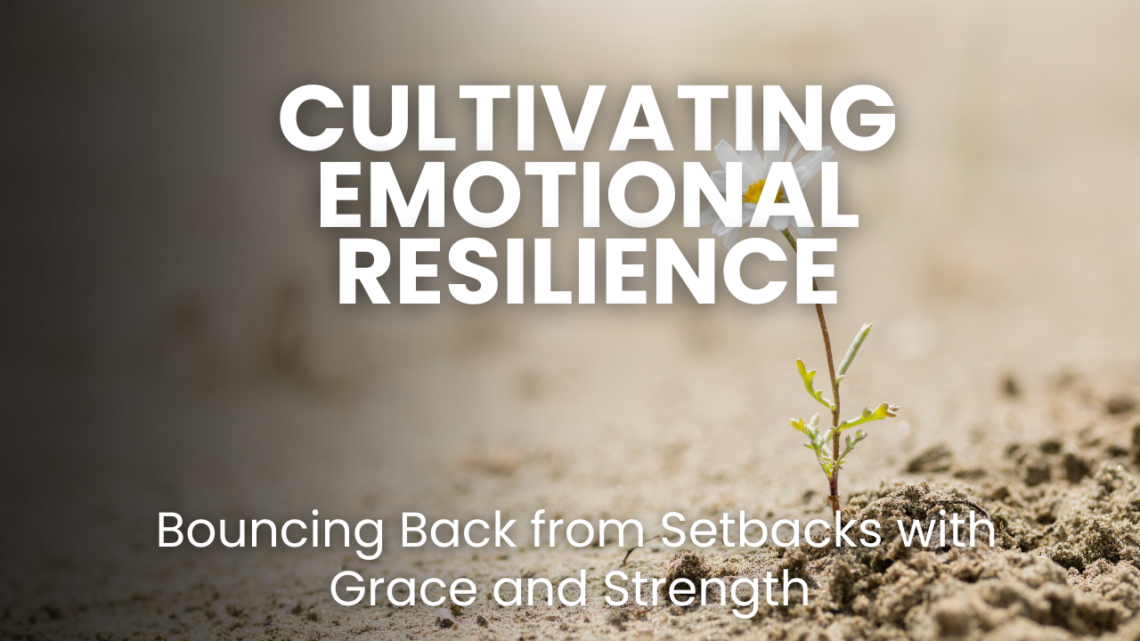 Build emotional resilience & bounce back from setbacks stronger. Learn practical strategies for navigating challenges with grace, developing emotional toughness, and thriving through adversity. Cultivate strength, manage emotions, overcome obstacles.