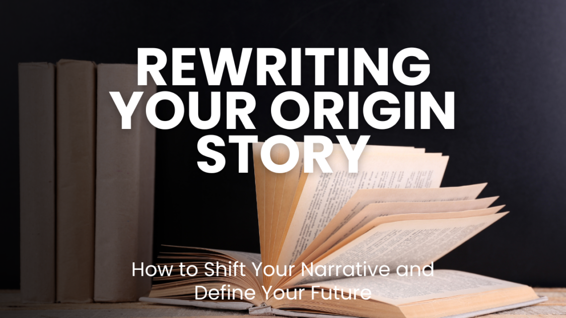 Unlock your future by transforming your past. Learn to rewrite your origin story, shift your self-narrative, and overcome limiting beliefs with our guide to personal transformation.