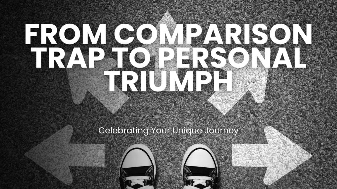 Break free from the comparison trap! Learn practical ways to celebrate your unique journey, embrace your strengths, and shift focus to your own progress for personal triumph.