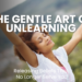 Unlock your potential with "The Gentle Art of Unlearning." Discover how to release outdated beliefs, ingrained habits, and mindsets that hinder growth. This guide offers a compassionate approach to shedding what no longer serves you for authentic personal evolution.